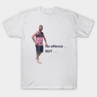 Kevy B offence caused T-Shirt